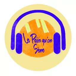 Le Pain qu'on Sème