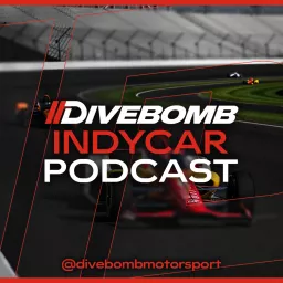 DIVEBOMB IndyCar Podcast