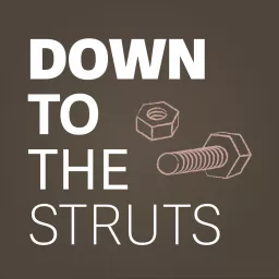 Down to the Struts