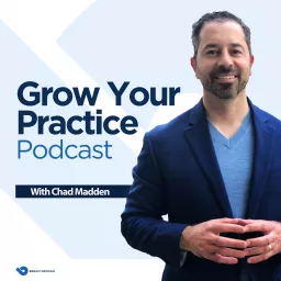 Grow Your Practice Podcast artwork