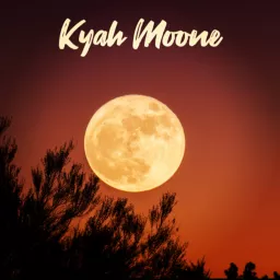 Kyah Moone Podcast artwork
