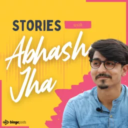 Stories with Abhash Jha Podcast artwork