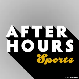 After Hours Sports Podcast artwork