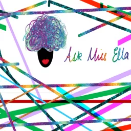 Ask Miss Ella Podcast artwork