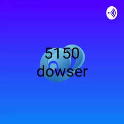 5150dowser Podcast artwork