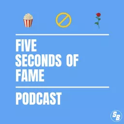 Five Seconds of Fame Podcast artwork
