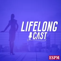 Lifelong Cast Podcast artwork