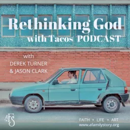 Rethinking God with Tacos Podcast artwork