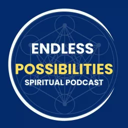 Endless Possibilities Podcast artwork