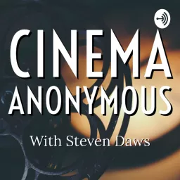 Cinema Anonymous Podcast artwork