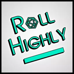 Roll Highly Podcast artwork