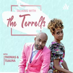 Talking with the TERRELLS Podcast artwork