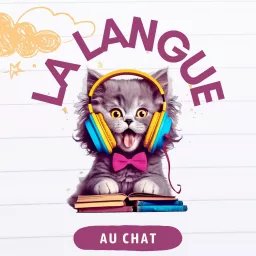 La langue au chat Podcast artwork