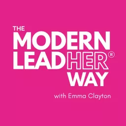 The Modern LeadHer Way Podcast artwork