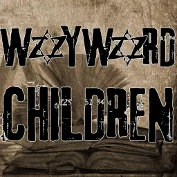Wayward Children: Jewish Monsters, Magic, and the Stories We Tell Podcast artwork