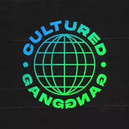 Cultured Gang Podcast artwork