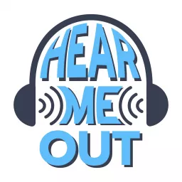 Hear Me Out Podcast artwork