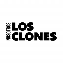 Nosotros Los Clones Podcast artwork