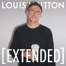 Louis Vuitton [EXTENDED] Podcast artwork