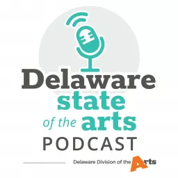 Delaware State of the Arts Podcast artwork