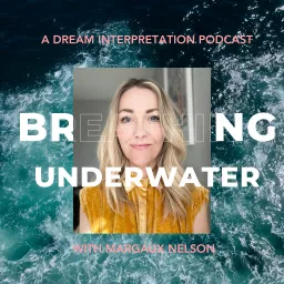 Breathing Underwater: A Dream Interpretation Podcast artwork