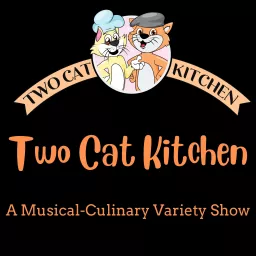 Two Cat Kitchen Podcast artwork