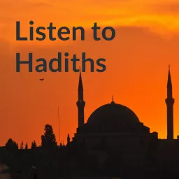 Listen to Hadiths Podcast artwork