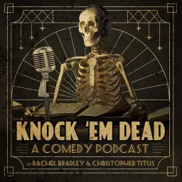 Knock 'Em Dead Podcast artwork