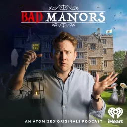 Bad Manors Podcast artwork