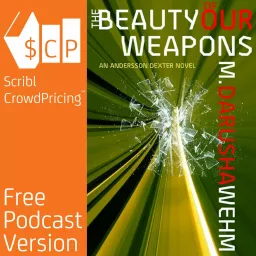 The Beauty of Our Weapons Podcast artwork