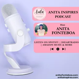 Anita Inspires Podcast artwork