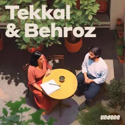 Tekkal & Behroz Podcast artwork