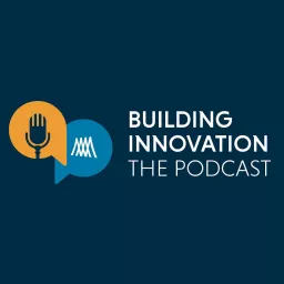 Building Innovation: The Podcast artwork