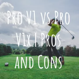 Pro V1 vs Pro V1x | Pros and Cons Podcast artwork
