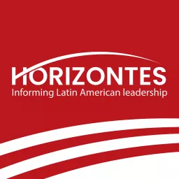 Horizontes: LatAm Business Leadership Insights Podcast artwork