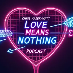 Love Means Nothing Tennis Podcast artwork