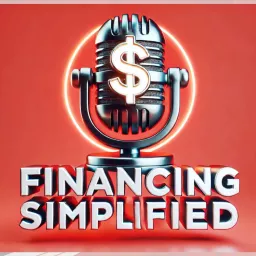 The Financing Simplified Podcast