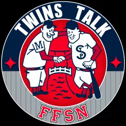 Twins Talk: A Minnesota Twins podcast