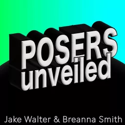 Posers Unveiled Podcast artwork