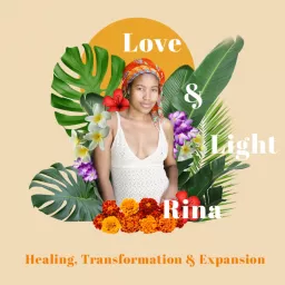 Love & Light. Rina Podcast artwork