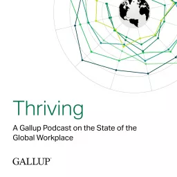 Thriving: A Gallup Podcast on the State of the Global Workplace artwork