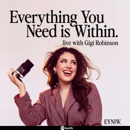 Everything You Need Is Within Podcast artwork