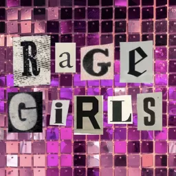 rage girls Podcast artwork