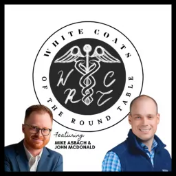 White Coats of the Round Table Podcast artwork