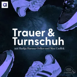 Trauer & Turnschuh Podcast artwork