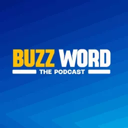 Buzz Word the Podcast artwork