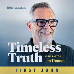 Timeless Truth with Pastor Jim Thomas