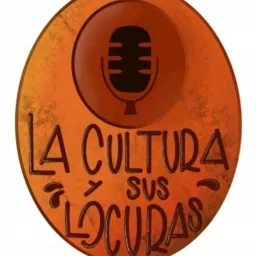 La Cultura y sus Locuras