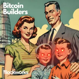 Bitcoin Builders Podcast artwork