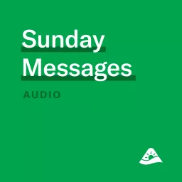 Church of the Highlands - Sunday Messages - Audio Podcast artwork